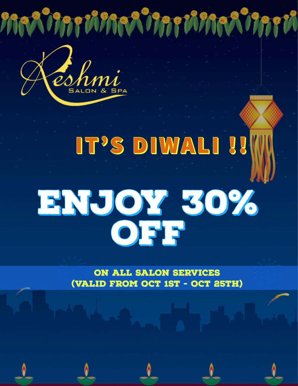 Diwali Offer - Enjoy 30% off On all Saloon Services Valid from Oct 1st to Oct 25th